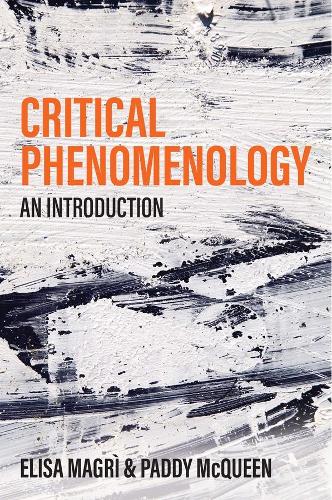 Бумажная книга «Critical Phenomenology: An Introduction», авторов Элиза Магри, Пэдди МакКуин - фото №1
