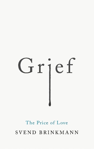 Паперова книга «Grief: The Price of Love», автор Свен Брінкманн - фото №1