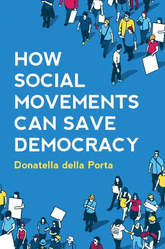 Паперова книга «How Social Movements Can Save Democracy: Democratic Innovations from Below», автор Донателла Делла Порта - фото №1
