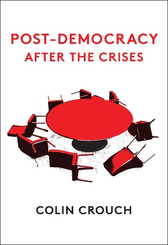 Паперова книга «Post-Democracy After the Crises», автор Колін Крауч - фото №1