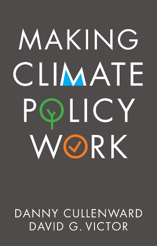 Бумажная книга «Making Climate Policy Work», авторов Дэнни Калленвард, Дэвид Г. Виктор - фото №1