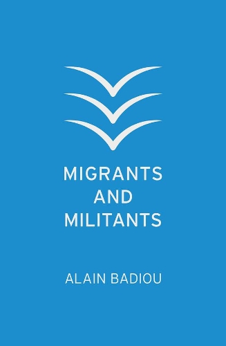 Паперова книга «Migrants and Militants», автор Ален Бадью - фото №1