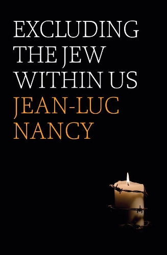 Бумажная книга «Excluding the Jew Within Us», автор Жан-Люк Нанси - фото №1