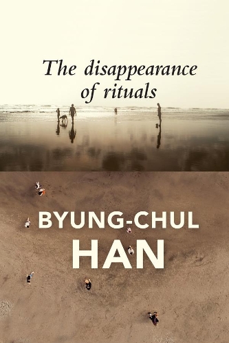 Бумажная книга «The Disappearance of Rituals: A Topology of the Present», автор Бьюнг-Чул Хан - фото №1