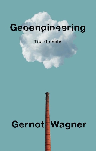 Паперова книга «Geoengineering: The Gamble», автор Гернот Вагнер - фото №1