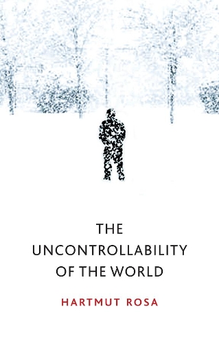 Паперова книга «The Uncontrollability of the World», автор Гартмут Роза - фото №1