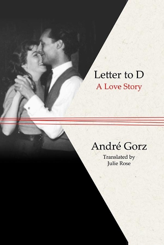 Бумажная книга «Letter to D: A Love Story», автор Андре Горц - фото №1