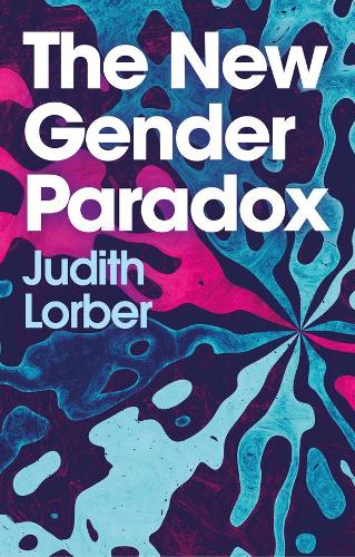 Паперова книга «The New Gender Paradox: Fragmentation and Persistence of the Binary», автор Джудіт Лорбер - фото №1