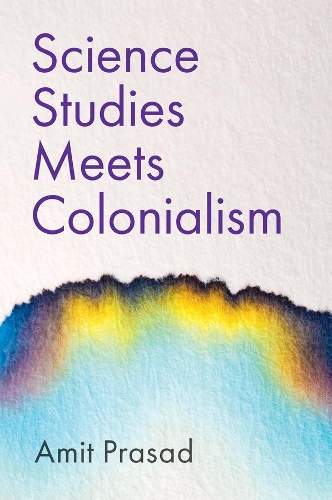 Бумажная книга «Science Studies Meets Colonialism», автор Амит Прасад - фото №1