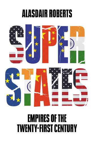 Бумажная книга «Superstates: Empires of the Twenty-First Century», автор Аласдэр Робертс - фото №1