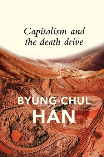 Бумажная книга «Capitalism and the Death Drive», автор Бьюнг-Чул Хан - фото №1
