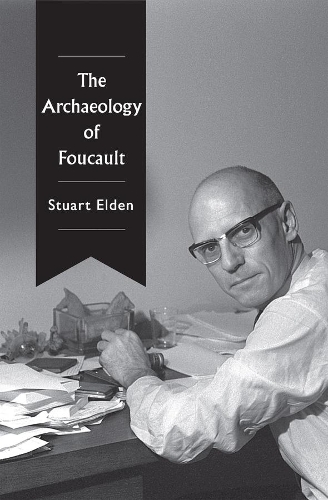 Бумажная книга «The Archaeology of Foucault», автор Стюарт Элден - фото №1
