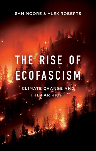 Бумажная книга «The Rise of Ecofascism: Climate Change and the Far Right», авторов Алекс Робертс, Сэм Мур - фото №1