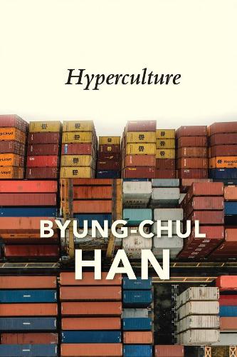 Бумажная книга «Hyperculture: Culture and Globalisation», автор Бьюнг-Чул Хан - фото №1