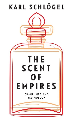 Бумажная книга «The Scent of Empires: Chanel No. 5 and Red Moscow», автор Карл Шлегель - фото №1