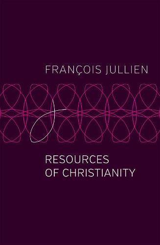 Бумажная книга «Resources of Christianity», автор Франсуа Жюльен - фото №1