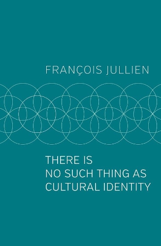 Бумажная книга «There Is No Such Thing as Cultural Identity», автор Франсуа Жюльен - фото №1