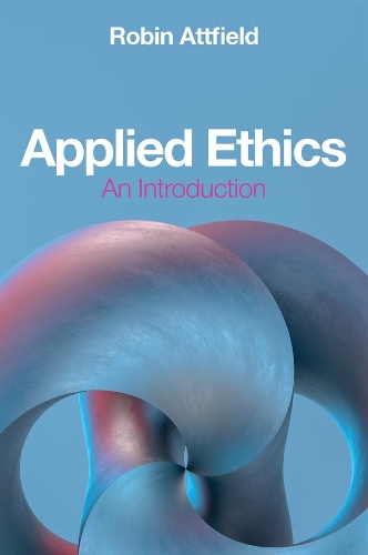 Паперова книга «Applied Ethics: An Introduction», автор Робін Аттфілд - фото №1