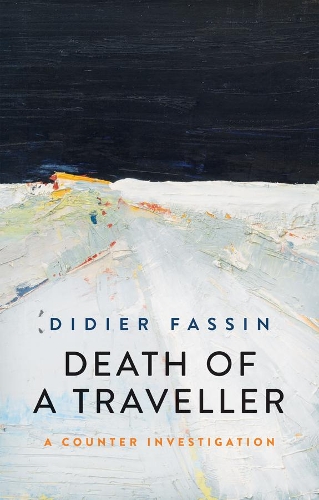 Бумажная книга «Death of a Traveller: A Counter Investigation», автор Дидье Фассен - фото №1