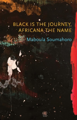 Паперова книга «Black is the Journey, Africana the Name», автор Мабула Сумахоро - фото №1