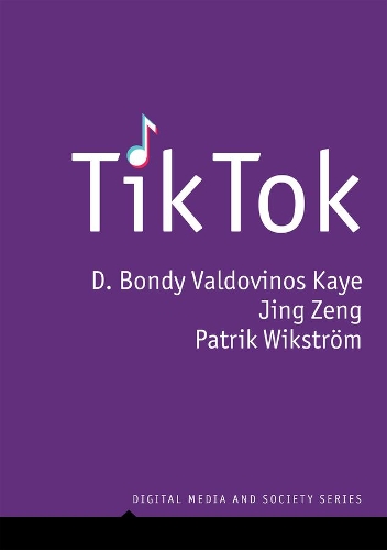 Бумажная книга «TikTok: Creativity and Culture in Short Video», авторов Д. Бонди Вальдовинос Кайе, Цзин Цзэн, Патрик Викстром - фото №1