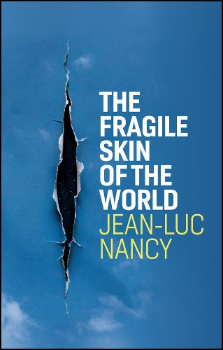 Бумажная книга «The Fragile Skin of the World», автор Жан-Люк Нанси - фото №1