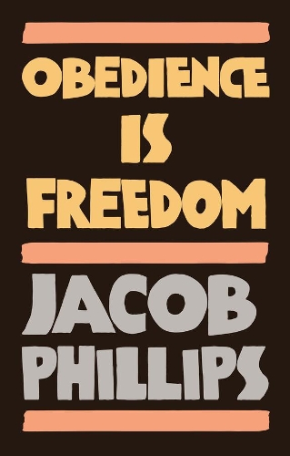 Паперова книга «Obedience is Freedom», автор Джейкоб Філліпс - фото №1