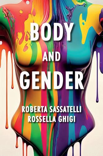 Паперова книга «Body and Gender: Sociological Perspectives», авторів Роберта Сассателлі, Росселла Гігі - фото №1