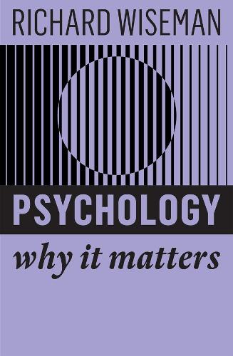 Бумажная книга «Psychology: Why It Matters», автор Ричард Уайзман - фото №1