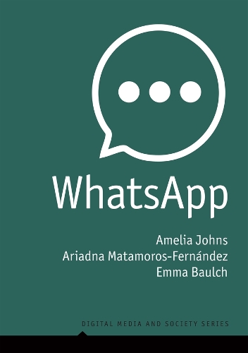 [object Object] «WhatsApp: From a one-to-one Messaging App to a Global Communication Platform», авторів Амелія Джонс, Аріадна Матаморос-Фернандес, Емма Баулч - фото №1