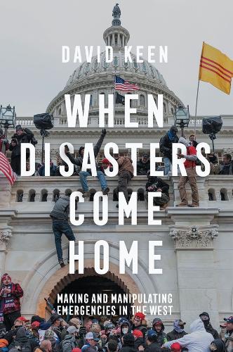 Бумажная книга «When Disasters Come Home: Making and Manipulating Emergencies In The West», автор Дэвид Кин - фото №1