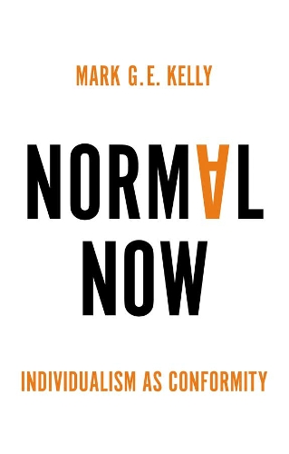 Бумажная книга «Normal Now: Individualism as Conformity», автор Марк Г. Э. Келли - фото №1