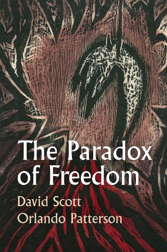 Бумажная книга «The Paradox of Freedom: A Biographical Dialogue», авторов Дэвид Скотт, Орландо Паттерсон - фото №1