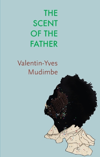 Бумажная книга «The Scent of the Father: Essay on the Limits of Life and Science in Sub-Saharan Africa», автор Валентин-Ив Мудимбе - фото №1