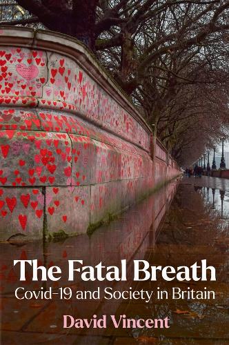 Бумажная книга «The Fatal Breath: Covid-19 and Society in Britain», автор Дэвид Винсент - фото №1
