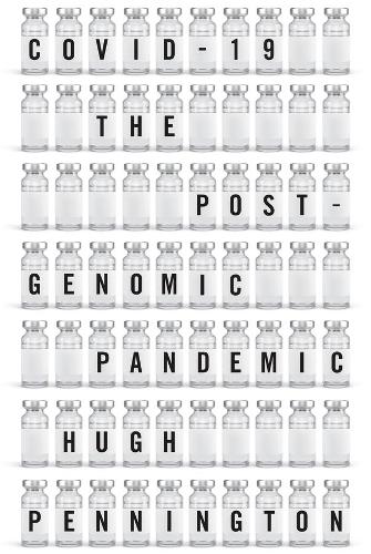Паперова книга «COVID-19: The Postgenomic Pandemic», автор Х'ю Пеннінгтон - фото №1