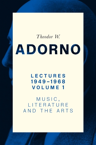 Бумажная книга «Lectures 1949-1968, Volume 1: Music, Literature and the Arts», автор Теодор Адорно - фото №1