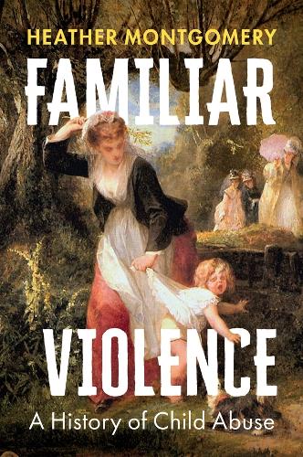 Паперова книга «Familiar Violence: A History of Child Abuse» - фото №1