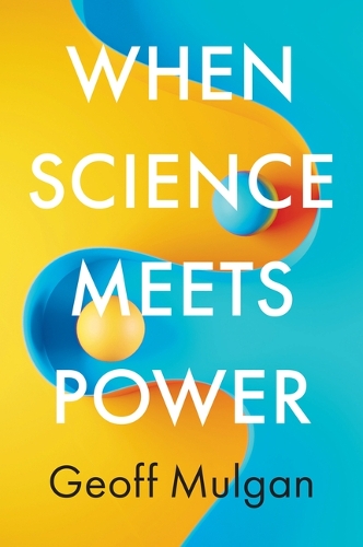 Паперова книга «When Science Meets Power», автор Джеф Малган - фото №1