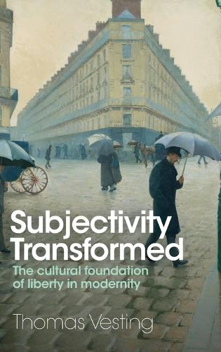 Паперова книга «Subjectivity Transformed: The Cultural Foundation of Liberty in Modernity», автор Томас Вестінг - фото №1