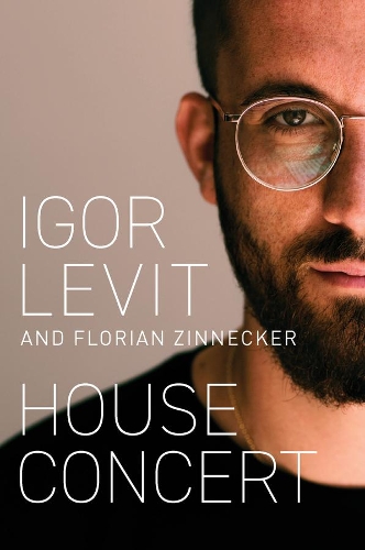 Паперова книга «House Concert», авторів Флоріан Зіннекер, Ігор Левіт - фото №1