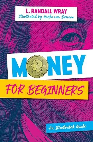 Паперова книга «Money for Beginners: An Illustrated Guide», автор Л. Рендалл Рей - фото №1