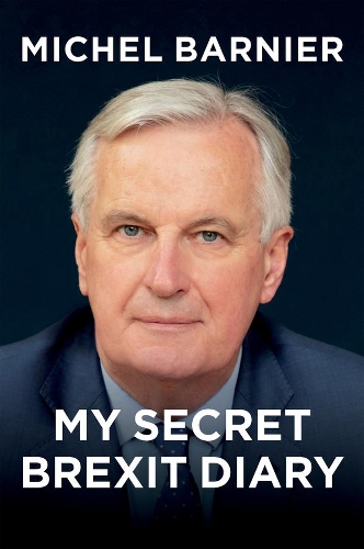 Бумажная книга «My Secret Brexit Diary: A Glorious Illusion», автор Мишель Барнье - фото №1