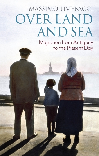 Бумажная книга «Over Land and Sea: Migration from Antiquity to the Present Day», автор Массимо Ливи-Баччи - фото №1