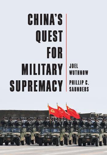 Паперова книга «China's Quest for Military Supremacy», авторів Джоел Вутноу, Філіп К. Сондерс - фото №1