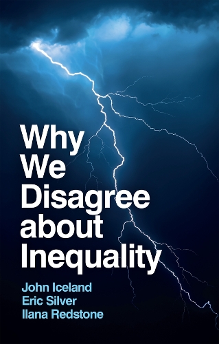 Паперова книга «Why We Disagree about Inequality: Social Justice vs. Social Order», авторів Ерік Сілвер, Ілана Редстоун, Джон Ісланд - фото №1