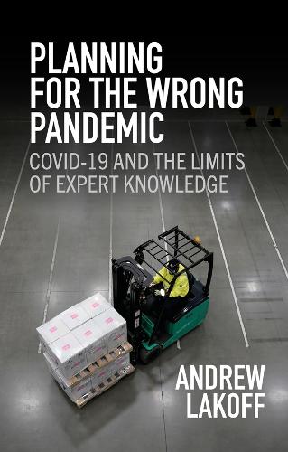 Бумажная книга «Planning for the Wrong Pandemic: Covid-19 and the Limits of Expert Knowledge», автор Эндрю Лакофф - фото №1