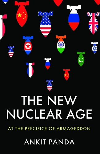 Бумажная книга «The New Nuclear Age: At the Precipice of Armageddon», автор Анкит Панда - фото №1