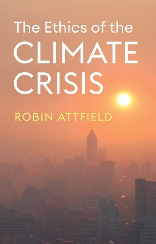Бумажная книга «The Ethics of the Climate Crisis», автор Робин Аттфилд - фото №1