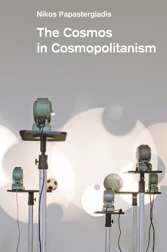 Паперова книга «The Cosmos in Cosmopolitanism», автор Нікос Папастергіадіс - фото №1